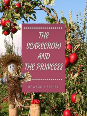 cover image of The Scarecrow and the Princess